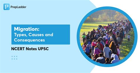 migration types   consequences ncert notes upsc