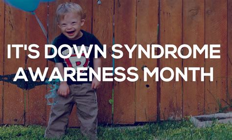 A Reflection On Down Syndrome Awareness Month