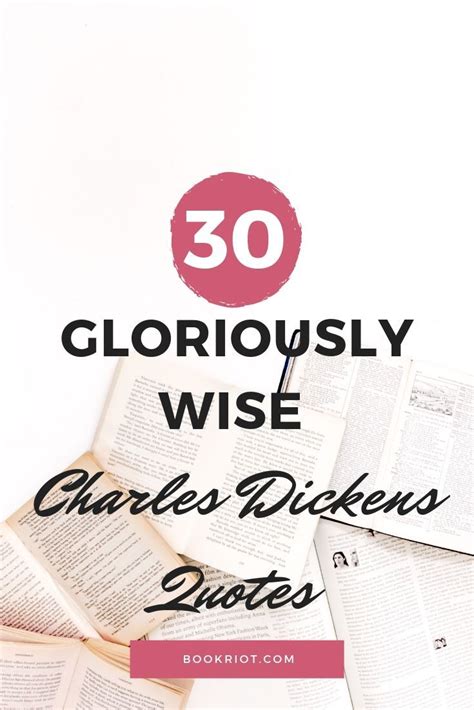 30 Gloriously Wise Charles Dickens Quotes Book Quotes