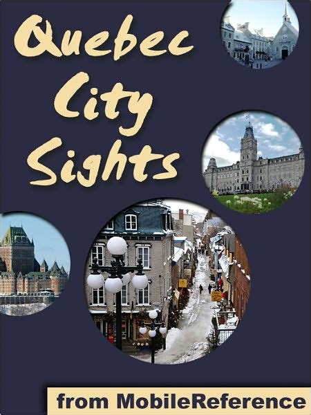 quebec city sights  travel guide   top  attractions  quebec city canada