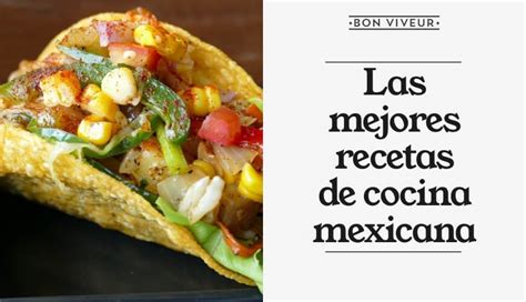 introducir  imagen mejores recetas de cocina mexicana