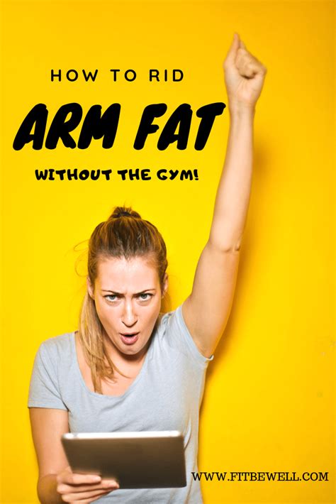 arm fat surefire ways to get rid of it without sagging skin