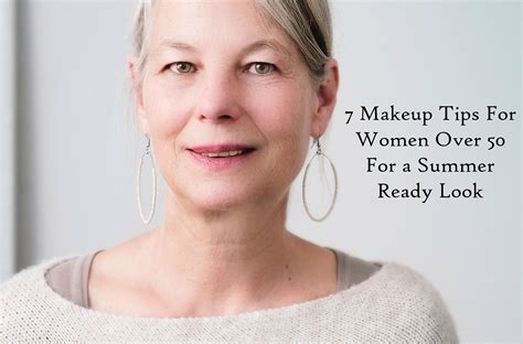 7 makeup tips for women over 50 for a summer ready look marla murasko