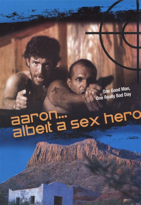 Aaron Albeit A Sex Hero Full Cast And Crew Tv Guide