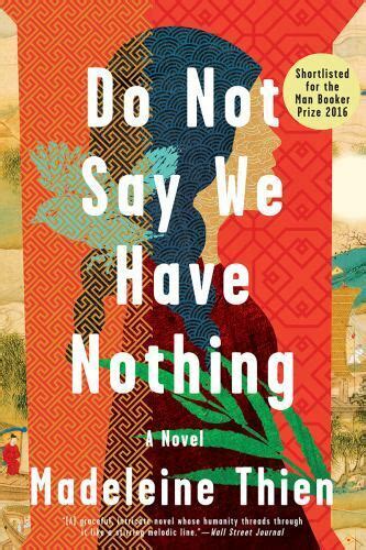 do not say we have nothing by madeleine thien 2017 trade paperback