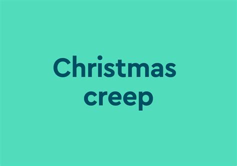 christmas creep meaning pop culture  dictionarycom