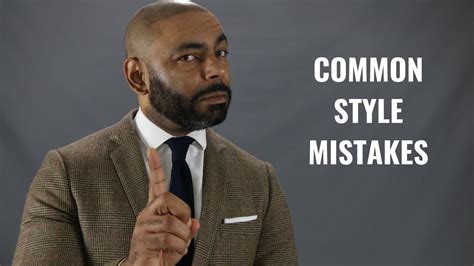 10 most common men s style mistakes youtube