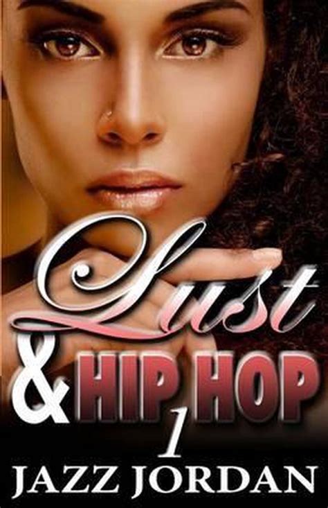 Lust And Hip Hop The Ms Mogul Series Jazz Jordan 9781503019591