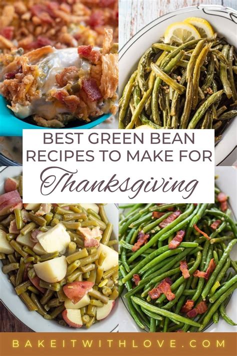 thanksgiving green bean recipes  green bean side dishes