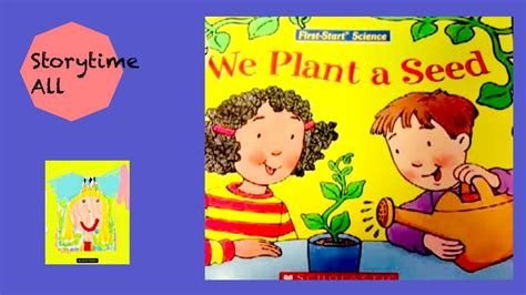 plant  seed  story  planting seeds read aloud storytime  youtube