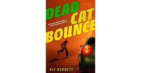 Dead Cat Bounce By Nic Bennett