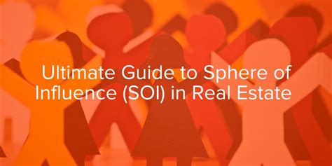 ultimate guide  sphere  influence soi  real estate rev real