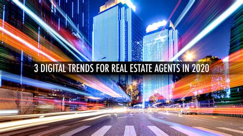 3 digital trends for real estate agents in 2020 the