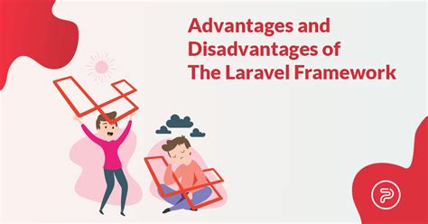 advantages  disadvantages   laravel framework