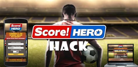 score hero hacked version hack  cheats  tech gazette