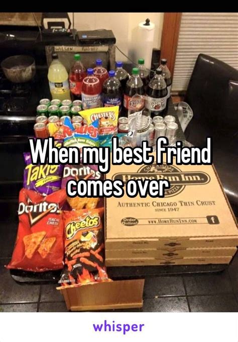 when my best friend comes over whispers on friendship pinterest bff goal and besties