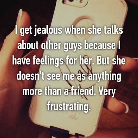 guys tell all why we get jealous