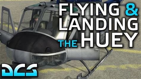flying landing  huey  dcs youtube