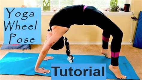How To Do Yoga Wheel Pose For Beginners To Advance Youtube