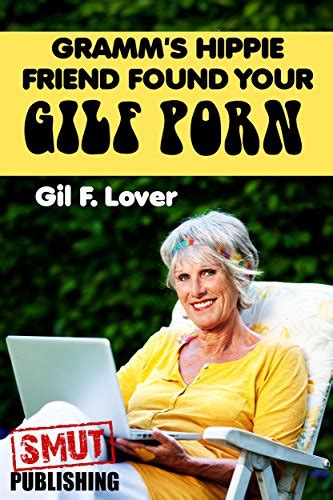 Gramm S Hippie Friend Found Your Gilf Porn Gilfs English Edition