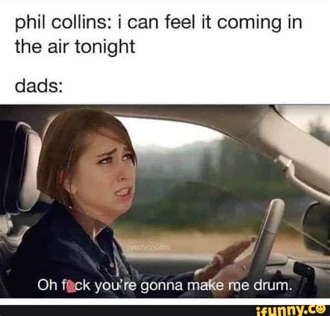 phil collins i can feel it coming in the air tonight dads sk oh ck