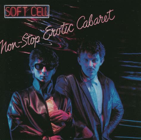 Non Stop Erotic Cabaret Album By Soft Cell Spotify