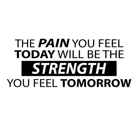 pain  feel today    strength  feel tomorrow vinyl