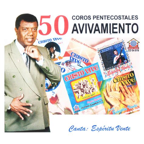 coros pentecostales de avivamiento album by espiritu vente spotify