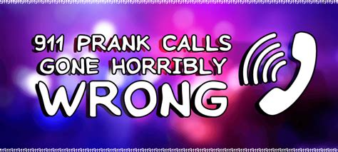 prank dos and don ts 911 prank call gone horribly wrong