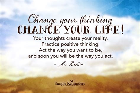 change  thinking change  life  thoughts create