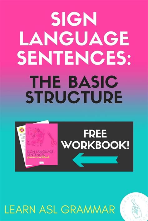 sign language sentences  basic structure asl rochelle sign
