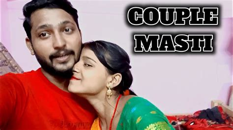 Couple Masti Vlog Husband Wife Romantic Vlog Rajeshsonam Vlog