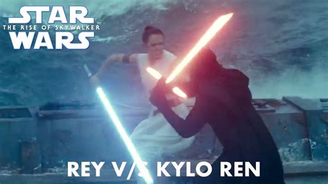 star wars the rise of skywalker rey vs kylo ren youtube