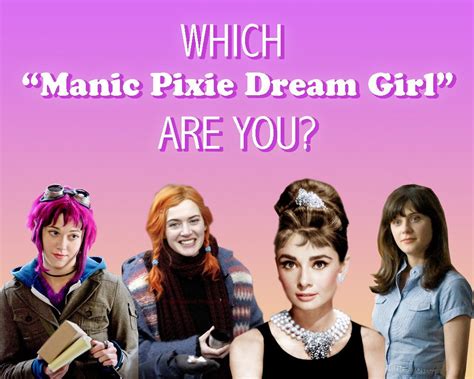 which famous manic pixie dream girl are you manic pixie dream girl