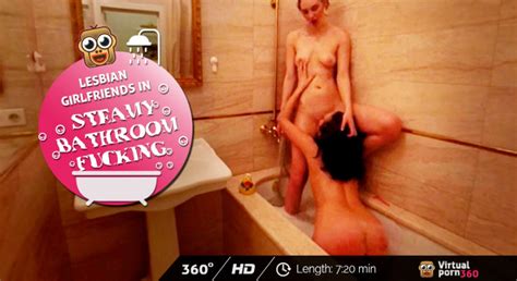 lesbian girlfriends in steamy bathroom fucking virtual reality sex movies