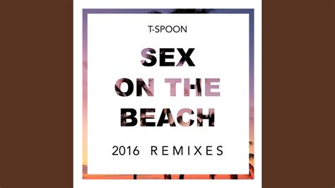 Sex On The Beach 2016 Radio Mix Youtube