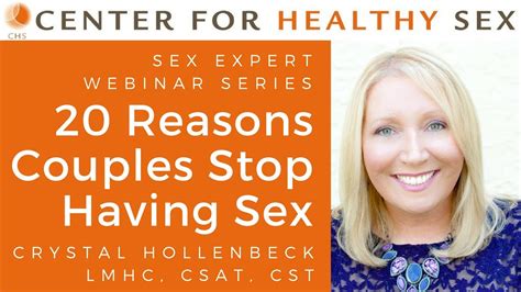 sex expert webinar series 20 reasons couples stop having sex w dr