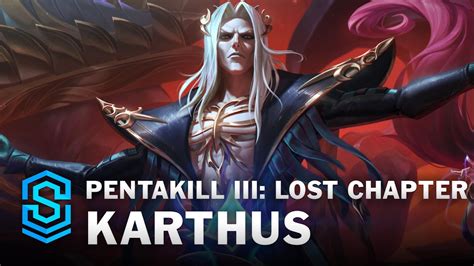 pentakill iii lost chapter karthus skin spotlight league of legends