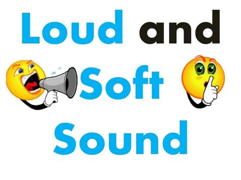 loud  soft sound preschool