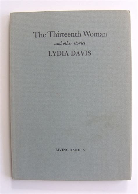 the thirteenth woman and other stories by davis lydia 1976 first