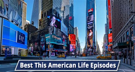 american life episodes  podcast digest