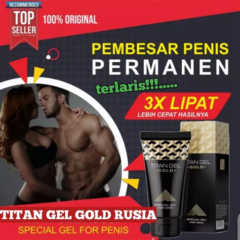 Bisa Cod Titan Gel Original Rusia Asli Obat Pembesar Kelamin Penis