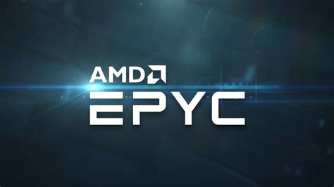 amd launches epyc  series processors    cores threads