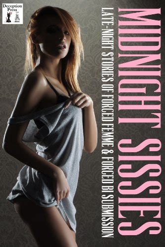 midnight sissies late night stories of forced femme and forced bi