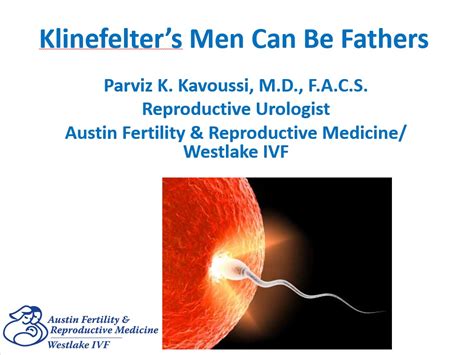 men with klinefelter syndrome can still be fathers using