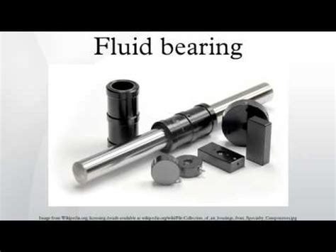 fluid bearing youtube