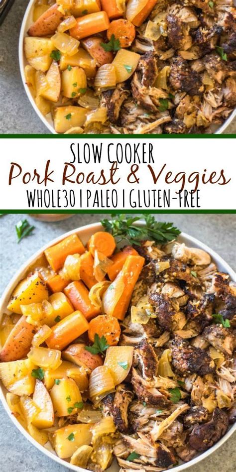 Slow Cooker Pork Roast And Vegetables Whole30 Paleo