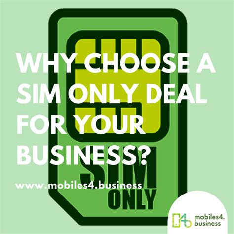 choose sim  deals mobiles  business blog