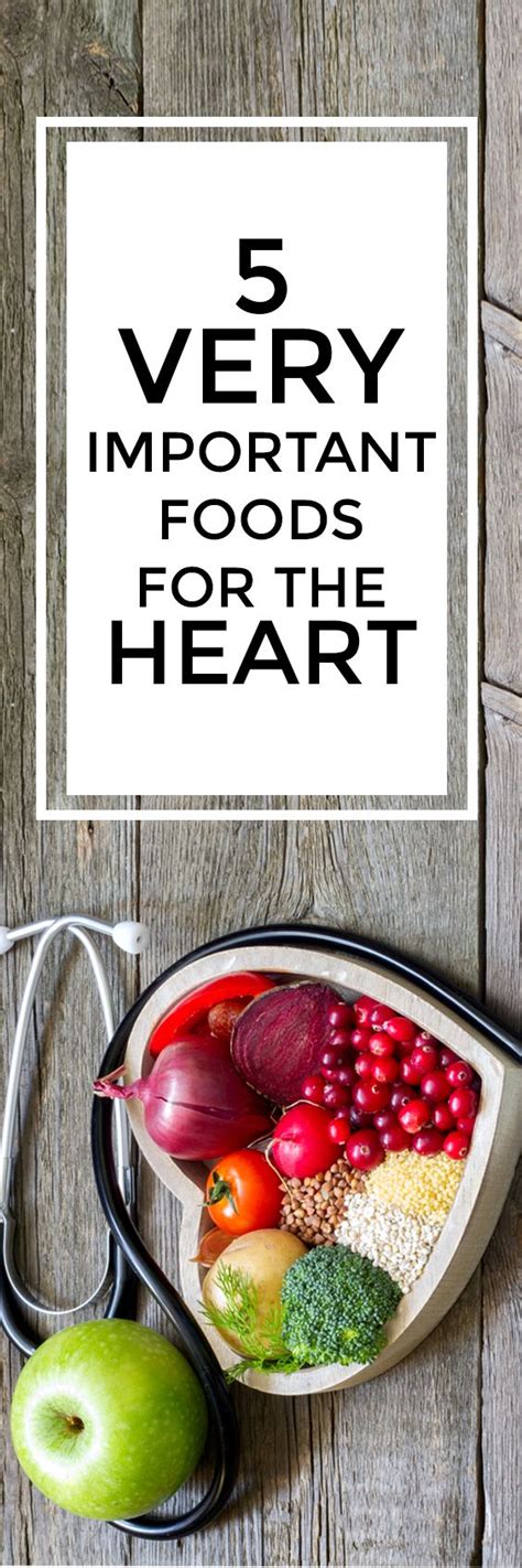 5 Very Important Foods For The Heart Healthy Heart