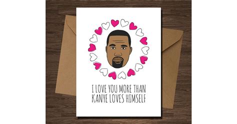 i love you more than kanye loves himself 8 30 valentine s day